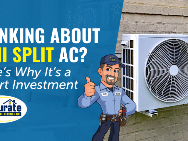 Thinking About Mini-Split AC? Here’s Why It’s a Smart Investment
